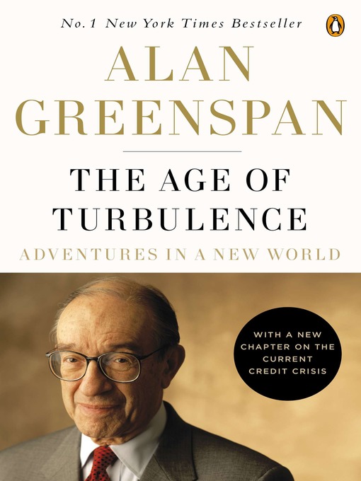 Alan Greenspan创作的The Age of Turbulence作品的详细信息 - 可供借阅